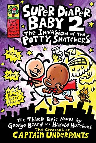 Super Diaper Baby 2 The Invasion of the Potty Snatchers (Captain Underpants)