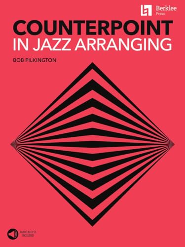 Counterpoint in Jazz Arranging von Berklee Press Publications