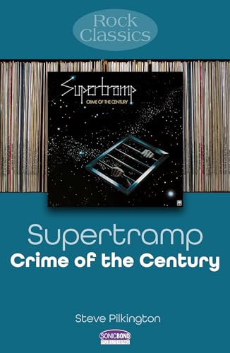 Supertramp: Crime of the Century (Rock Classics)