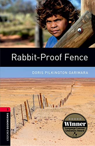 Oxford Bookworms Library 3: Rabbit-Proof Fence. Stufe 3. 1000 Headwords