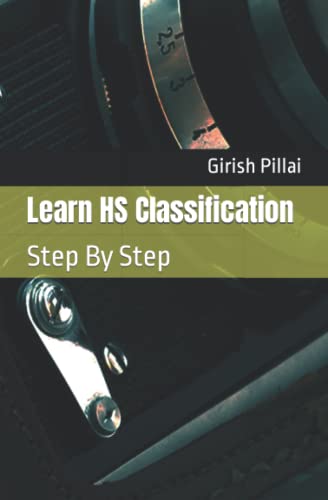 Learn HS Classification: Step By Step Learn HS Classification: Step By Step von Books to Hook Publishing, LLC.