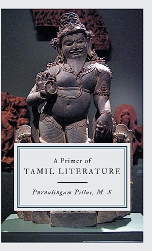 A Primer of TAMIL LITERATURE von MJP Publishers