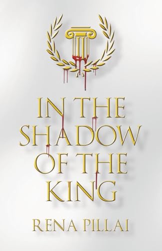 IN THE SHADOW OF THE KING von Archway Publishing