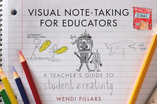 Visual Note-Taking for Educators: A Teacher's Guide to Student Creativity von W. W. Norton & Company
