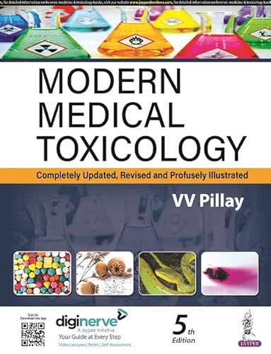 Modern Medical Toxicology: Completely Updated, Revised and Profusely Illustrated