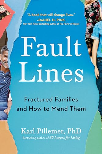 Fault Lines: Fractured Families and How to Mend Them