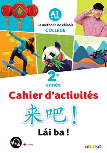 Lai Ba ! 2 - Chinois 2e année - Ed. 2022 - Cahier de l'élève von DIDIER