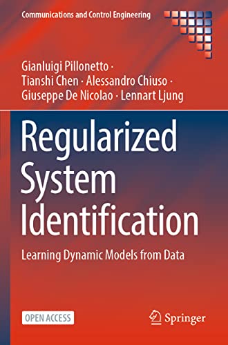 Regularized System Identification: Learning Dynamic Models from Data (Communications and Control Engineering) von Springer
