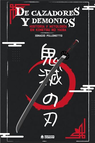 De cazadores y demonios: Historia y mitología en Kimetsu no Yaiba von Héroes de Papel