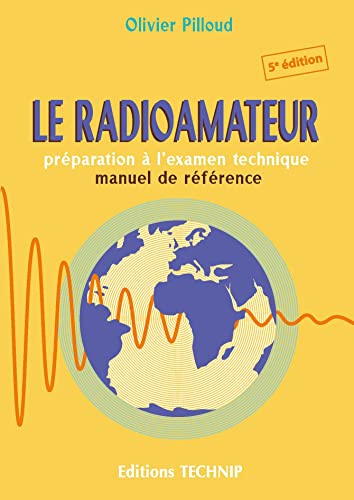 Le radioamateur: Prépapration à l'examen technique