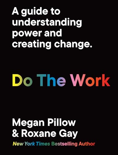 Do the Work: A Guide to Understanding Power and Creating Change. von Leaping Hare