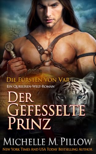 Der Gefesselte Prinz: Ein Qurilixen-Welt-Roman (Die Fürsten von Var, Band 3) von Independently published