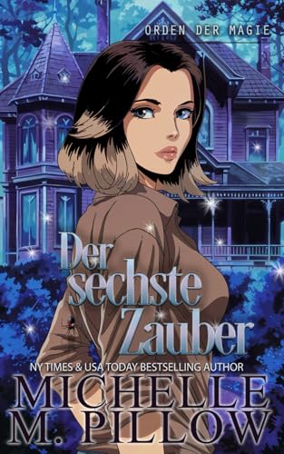 Der sechste Zauber: Orden der Magie Der sechste Zauber: Orden der Magie von Independently published