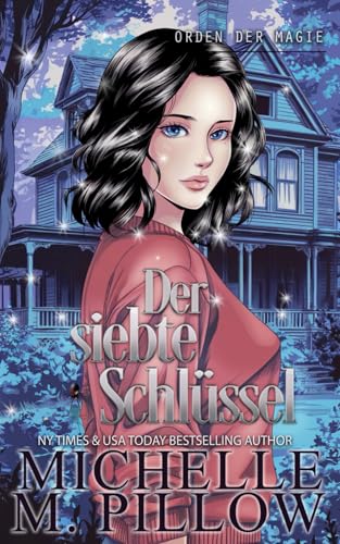 Der siebte Schlüssel: Orden der Magie Der siebte Schlüssel: Orden der Magie von Independently published