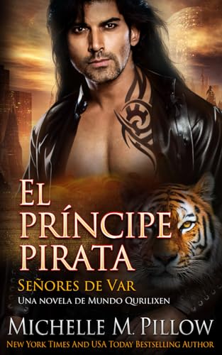 El príncipe pirata: Una novela de Mundo Qurilixen (Señores de Var, Band 5) von Independently published