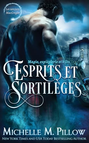 Esprits et sortilèges (Les Sorciers MacGregor, Band 5) von Independently published