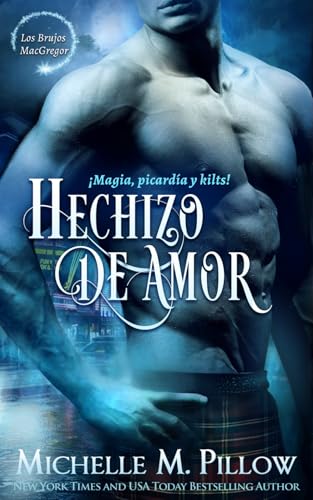 Hechizo de Amor (Los Brujos MacGregor, Band 2) von Independently published