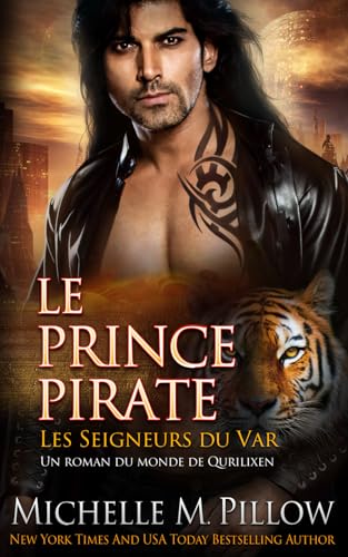 Le Prince Pirate: Un roman du monde de Qurilixen (Les Seigneurs du Var, Band 5) von Independently published