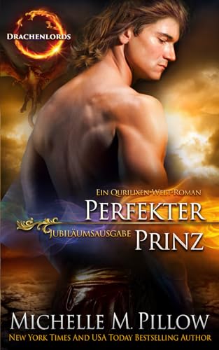 Perfekter Prinz: Ein Qurilixen-Welt-Roman (Drachenlords, Band 2) von Independently published