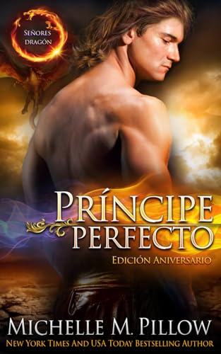 Príncipe perfecto: Una novela de Mundo Qurilixen (Señores Dragón, Band 2) von Independently published