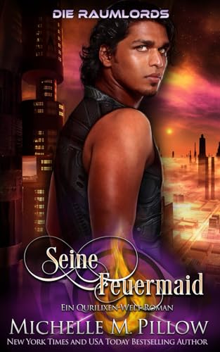 Seine Feuermaid: Ein Qurilixen-Welt-Roman (Die Raumlords, Band 2) von Independently published