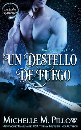 Un Destello de Fuego (Los Brujos MacGregor, Band 10) von Independently published