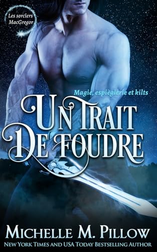 Un trait de foudre (Les Sorciers MacGregor, Band 10) von Independently published