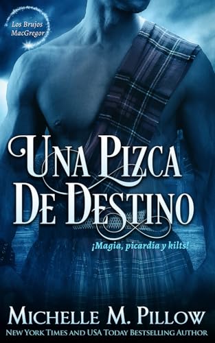 Una Pizca de Destino (Los Brujos MacGregor, Band 8) von Independently published
