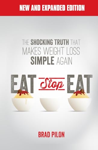 Eat Stop Eat: Intermittent Fasting for Health and Weight Loss (English) von Independently published