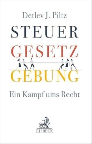 Steuergesetzgebung: Ein Kampf ums Recht