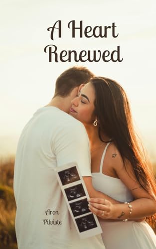 A Heart Renewed A Heart Renewed von Swan Charm Publishing