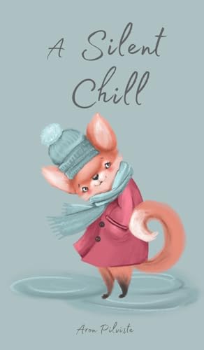 A Silent Chill A Silent Chill von Swan Charm Publishing