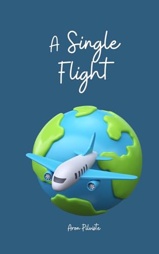 A Single Flight A Single Flight von Swan Charm Publishing