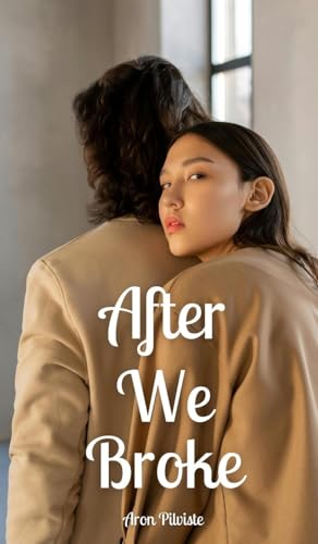 After We Broke After We Broke von Swan Charm Publishing