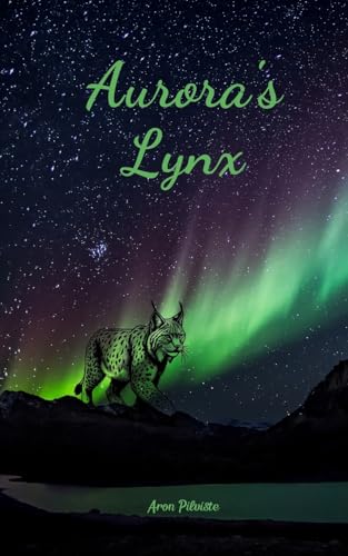 Aurora's Lynx Aurora's Lynx von Swan Charm Publishing