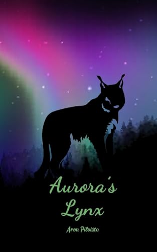 Aurora's Lynx Aurora's Lynx von Swan Charm Publishing
