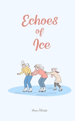 Echoes of Ice Echoes of Ice von Swan Charm Publishing