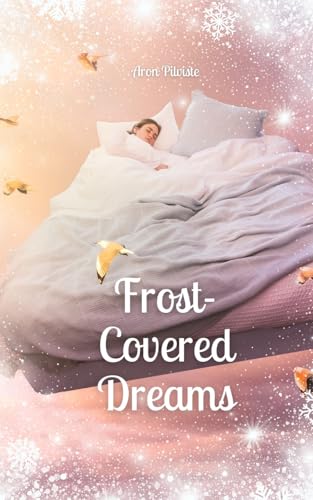 Frost-Covered Dreams Frost-Covered Dreams von Swan Charm Publishing