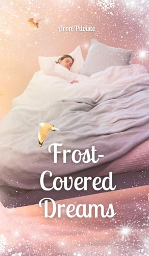 Frost-Covered Dreams Frost-Covered Dreams von Swan Charm Publishing