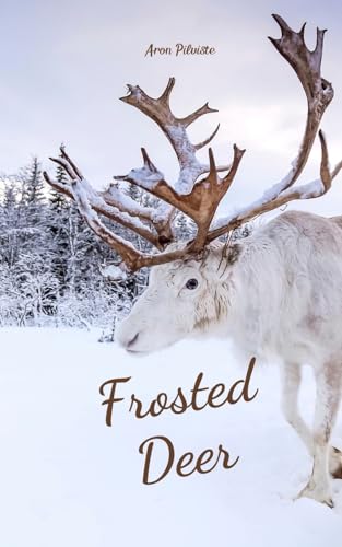 Frosted Deer Frosted Deer von Swan Charm Publishing