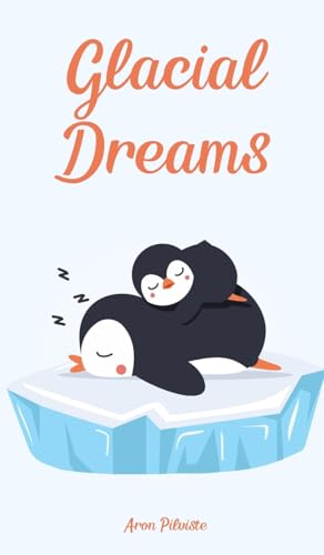 Glacial Dreams Glacial Dreams von Swan Charm Publishing