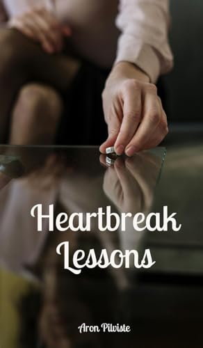 Heartbreak Lessons Heartbreak Lessons von Swan Charm Publishing