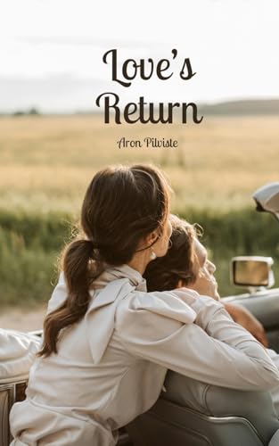 Love's Return Love's Return von Swan Charm Publishing