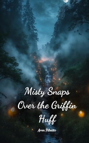 Misty Snaps Over the Griffin Huff Misty Snaps Over the Griffin Huff von Swan Charm