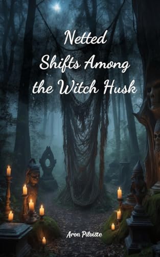 Netted Shifts Among the Witch Husk von Swan Charm