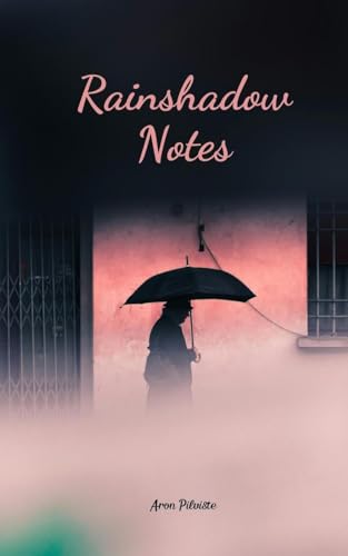 Rainshadow Notes Rainshadow Notes von Swan Charm Publishing
