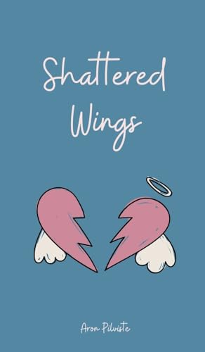 Shattered Wings Shattered Wings von Swan Charm Publishing
