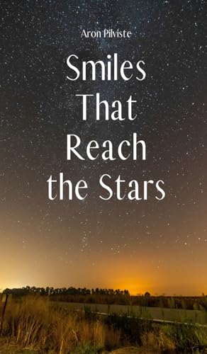 Smiles That Reach the Stars Smiles That Reach the Stars von Swan Charm Publishing