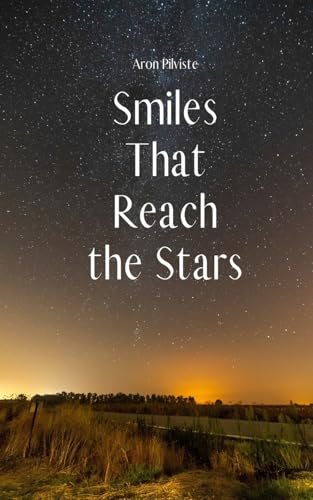Smiles That Reach the Stars Smiles That Reach the Stars von Swan Charm Publishing