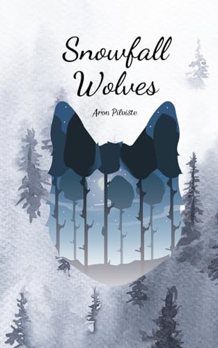 Snowfall Wolves Snowfall Wolves von Swan Charm Publishing